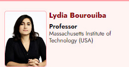 Lydia Bourouiba. Professor. Massachusetts Institute of Technology (USA)