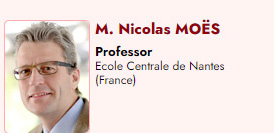 M. Nicolas MOËS. Professor. Ecole Centrale de Nantes (France)