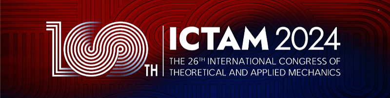 ICTAM 2024. The 26th international congress of theoretical and applied mechanics