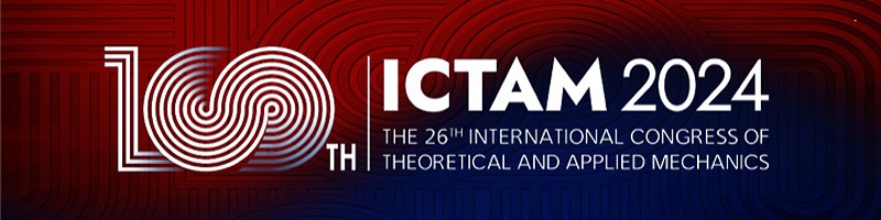 ICTAM 2024. The 26th international congress of theoretical and applied mechanics
